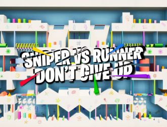 SNIPER VS RUNNER - DON'T GIVE UP