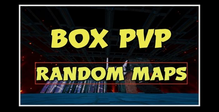 BOX PVP RANDOMS MAPS