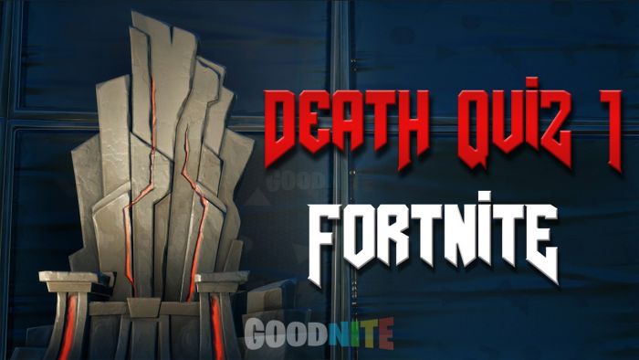 Death Quiz 1 - Fortnite